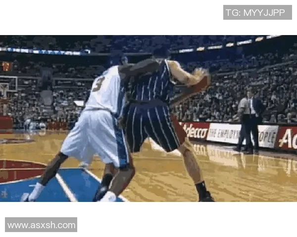 姚明在NBA对抗阿泰斯特的精彩瞬间回顾与技术分析