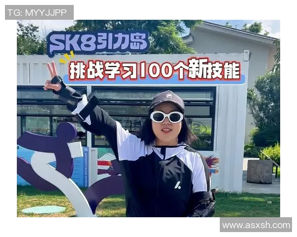 科学滑板训练：提升个人技能的有效方法与技巧分享